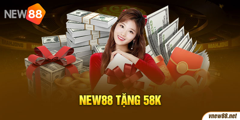 New88 tặng 58k chi tiết